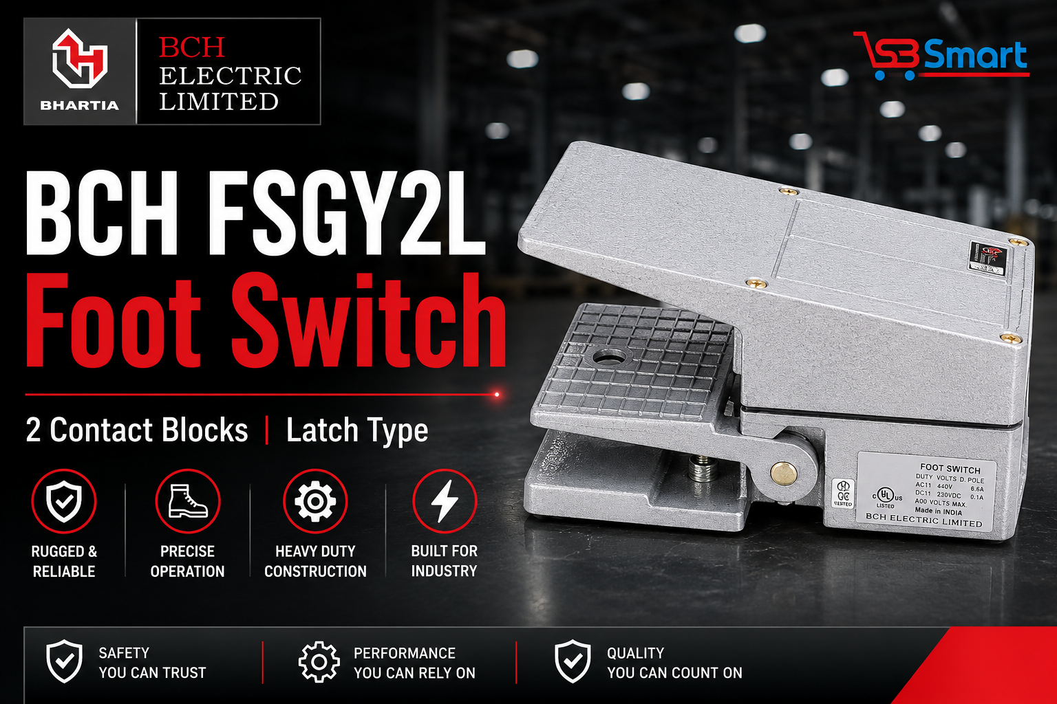  BCH FSGY2L Foot Switch with Latch - 2 Contact Blocks | SB Smart